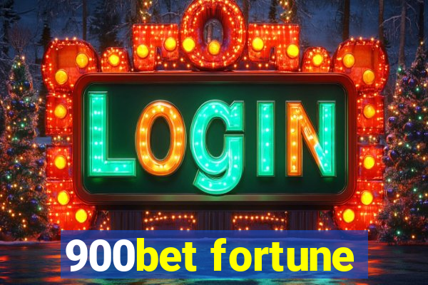 900bet fortune